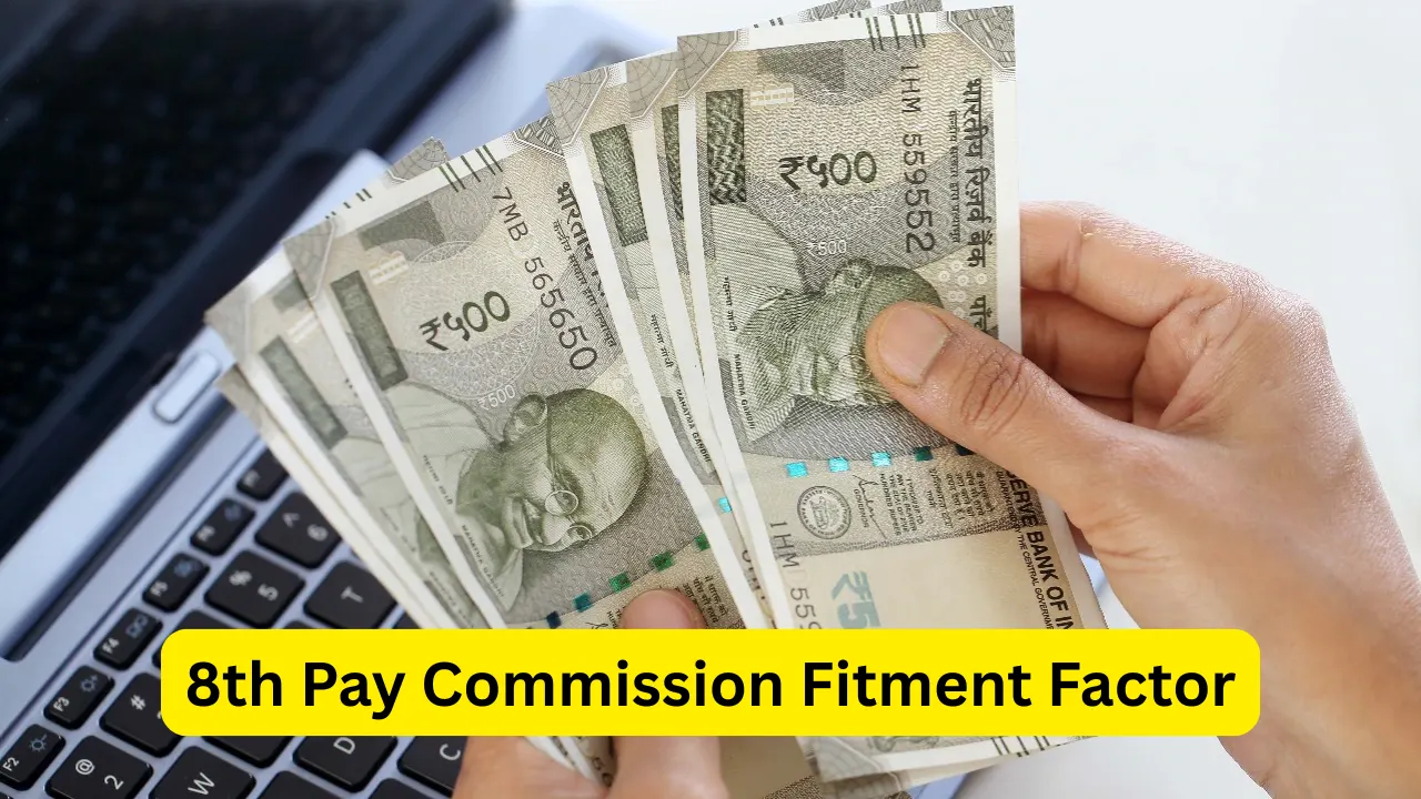 8th Pay Commission Fitment Factor: How Much Could Salaries Increase?