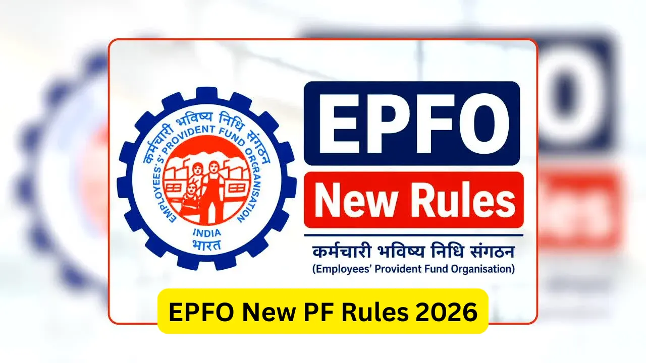 EPFO New PF Rules 2026: 5 Big Changes Every Employee Should Know