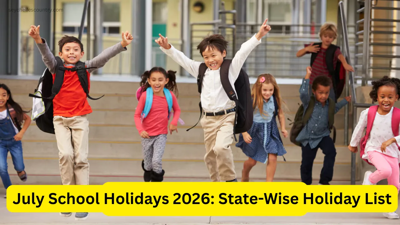 July School Holidays 2026: State-Wise Holiday List