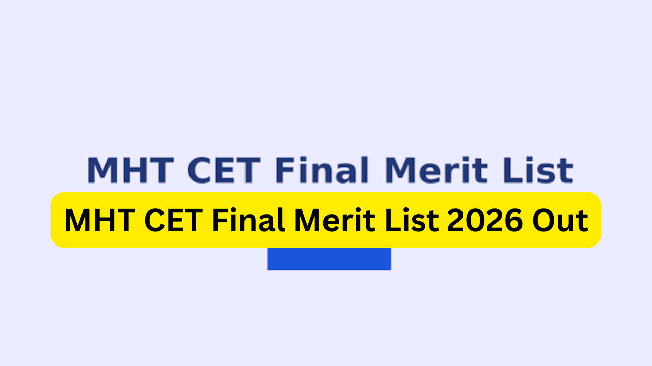 MHT CET Final Merit List 2026 Out