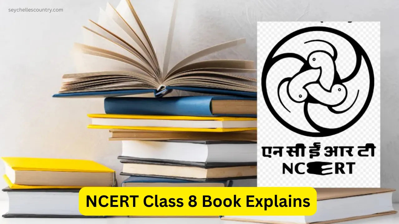 NCERT Class 8 Book Explains