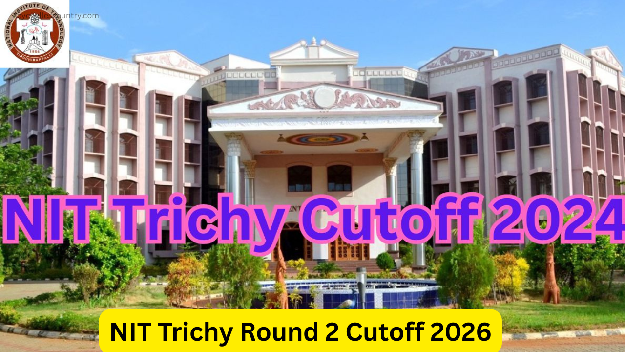 NIT Trichy Round 2 Cutoff 2026