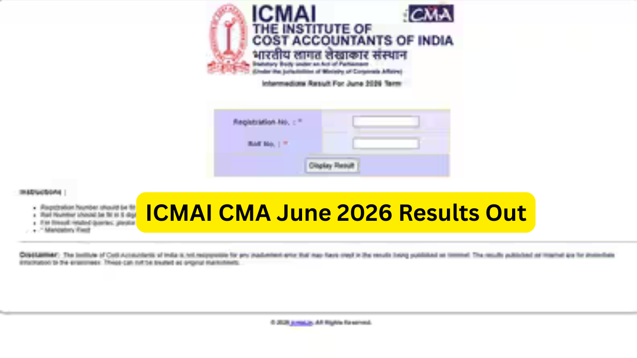 ICMAI CMA June 2026 Results Out